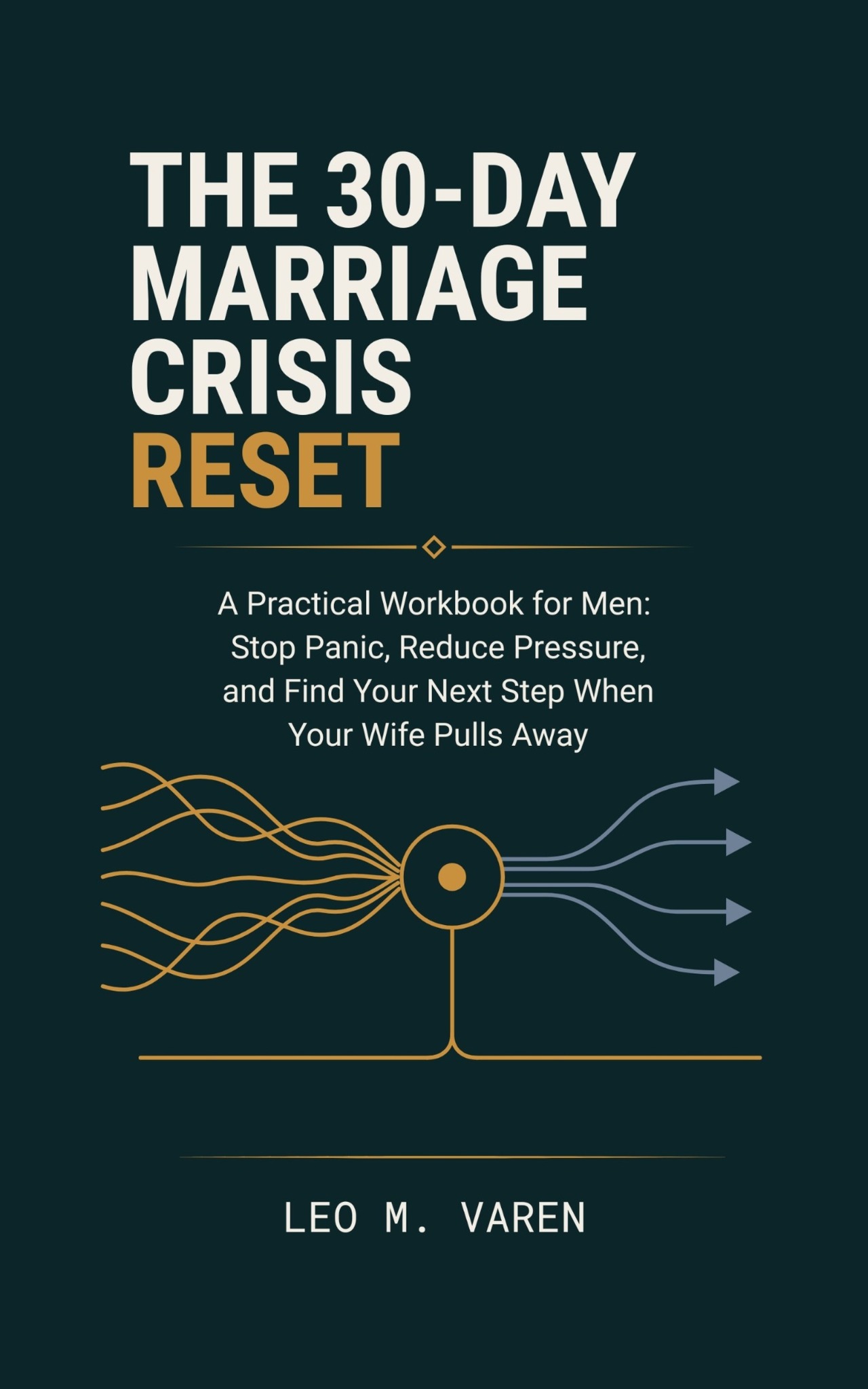 Book cover of The 30-Day Marriage Crisis Reset by Leo M. Varen